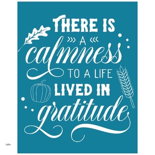 tyhu There is a Calmness to a life Lived in Gratitude Self-Adhesive Silk Screen Printing Stencil Mesh Transfers for DIY