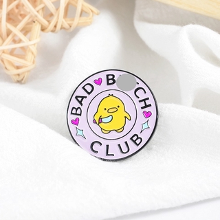 BAD BCH Club Enamel Pin Custom Round Bird Chick Brooches Badges Bag Shirt Lapel Pin Buckle Funny Animal Jewelry Gift for Friend (5)
