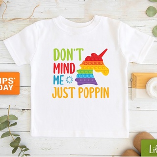Don't Mind Me Just Poppin unicornio camiseta impresión Fidget juguetes Pop It camiseta niño camiseta chica camiseta Harajuku manga corta camisetas camisetas Top
