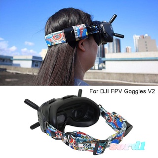 sord durable reemplazo diadema almohadilla de protección banda elástica correa de cabeza drone accesorios con agujero de batería ajustable graffiti color para dji fpv gafas v2